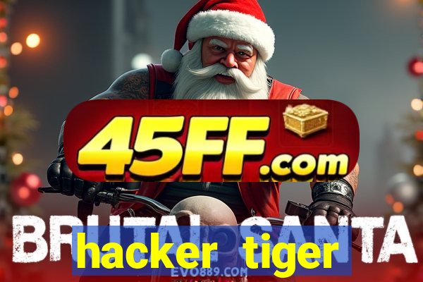hacker tiger fortune gratis